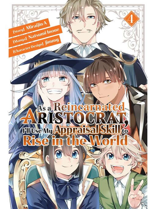 Title details for As a Reincarnated Aristocrat, I'll Use My Appraisal Skill to Rise in the World, Volume 4 by Natsumi Inoue - Available
